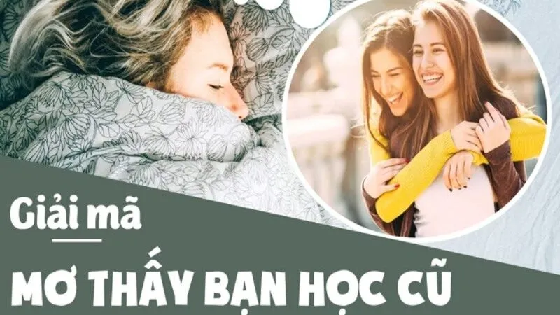 Giấc mơ thấy những người bạn cũ